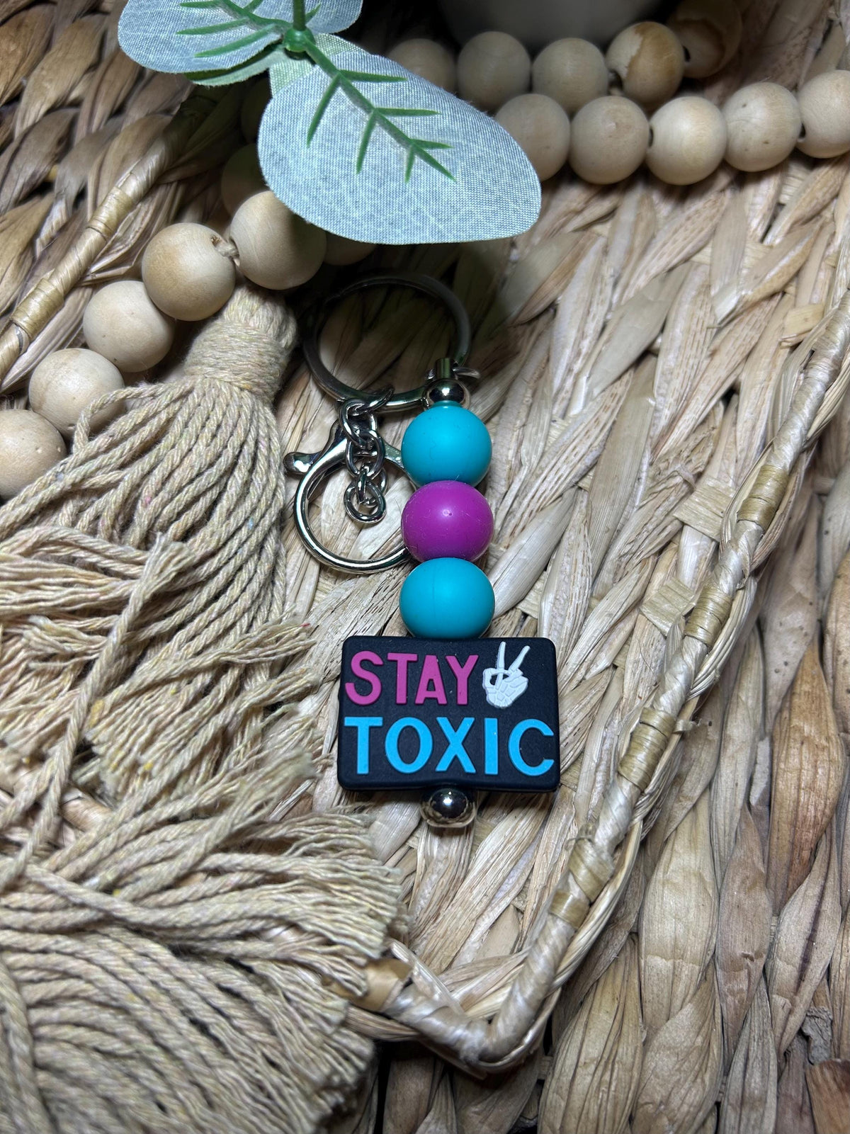 Stay Toxic Keychain