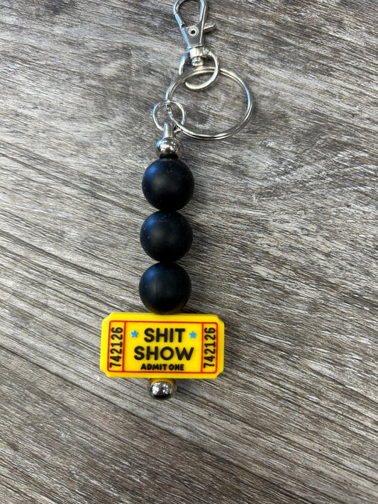 Ticket To The Shit Show Keychain