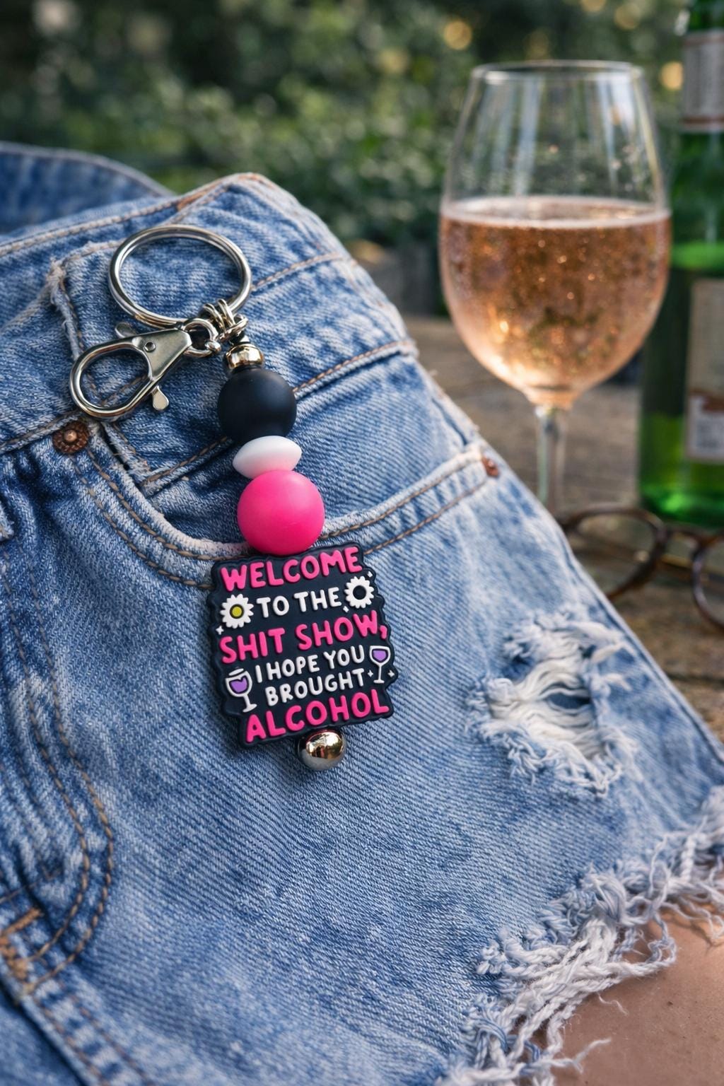 Hope You Brought Alcohol Keychain