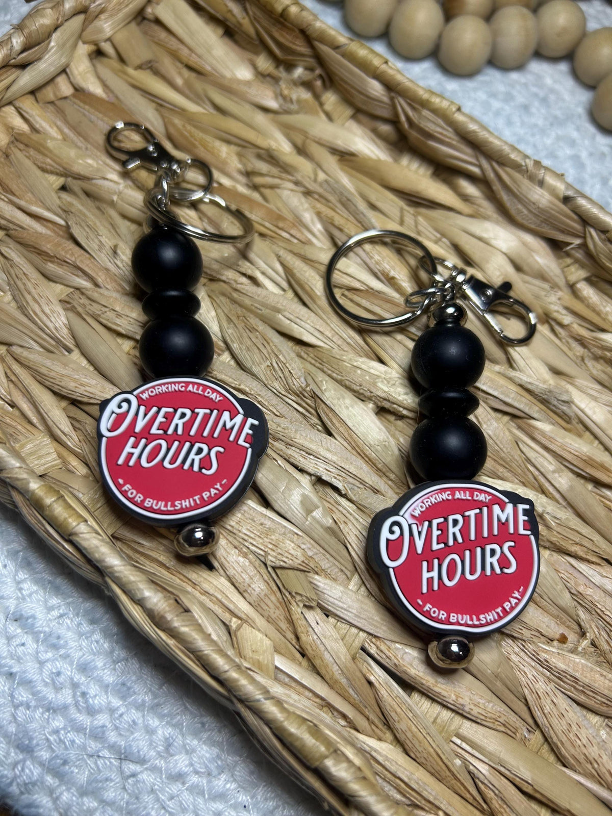 Overtime Hours For Bullshit Pay Keychain